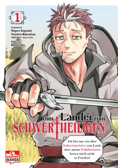 Vom Landei zum Schwertheiligen - Ich bin nur ein alter 