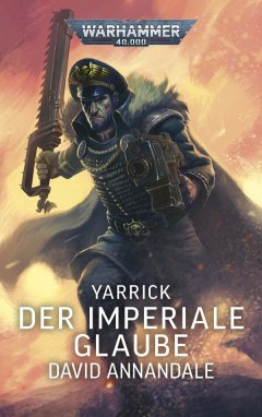 Warhammer 40.000 - Yarrick Der Imperiale Glaube