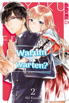 Tokyopop Warum warten?, Band 02