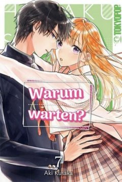 Tokyopop Warum warten?, Band 07