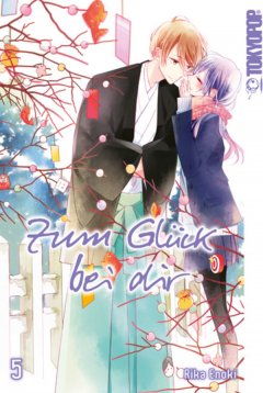 Tokyopop Zum Gl�ck bei dir, Band 05