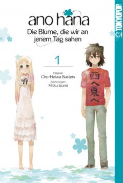 Tokyopop ano hana - Die Blume, die wir an jenem Tag sahen, Band 01